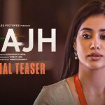 Ulajh Trailer Release