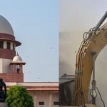 Supreme Court imposed a ban on bulldozer action across the country